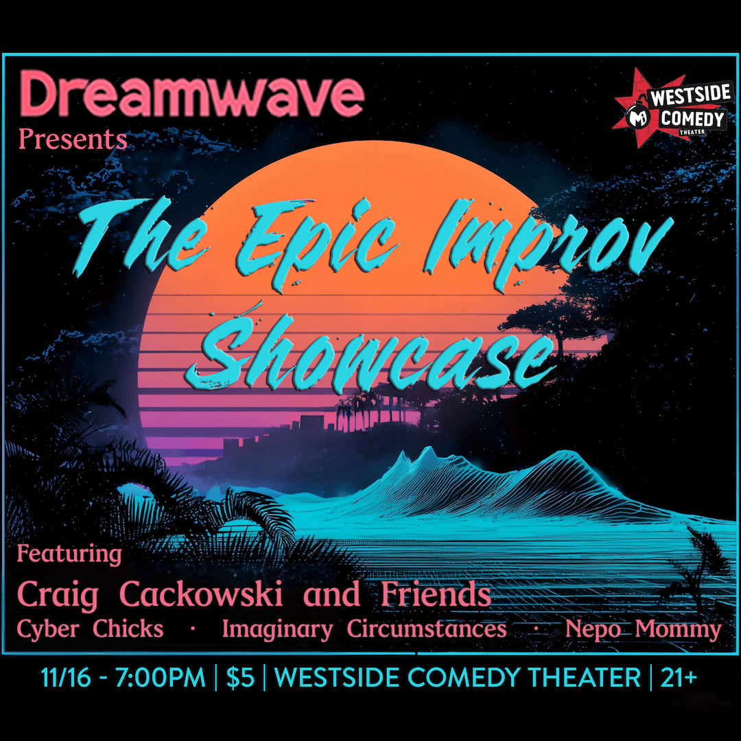 Dreamwave poster for The Epic Improv Showcase with a striped orange sun, palm silhouettes, and cyan wireframe mountains.